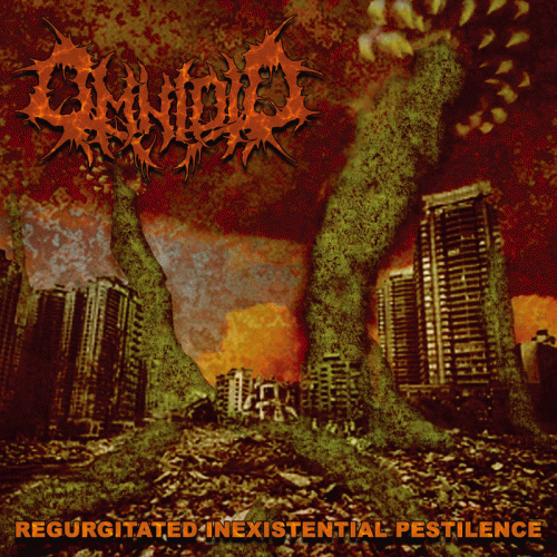 Omnioid : Regurgitated Inexistential Pestilence